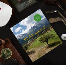 Load image into Gallery viewer, Fifty More Places to Play Golf Before You Die
