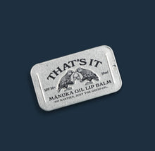 Load image into Gallery viewer, That's It Manuka Lip Balm