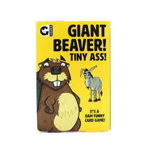 Load image into Gallery viewer, Tiny Ass, Giant Beaver 16+ card game
